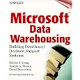Microsoft(r) Data Warehousing: Building Distributed Decision... by  Robert S. Craig, Joseph A. Vivona, David Berkovitch, and David Bercovich