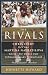 Books : The Rivals: Chris Evert vs. Martina Navratilova - Their Rivalry, Their Friendship, Their Legacy: Chris Evert Vs. Martina Navratilova - Their Rivalry, Their Friendship, Their Legacy