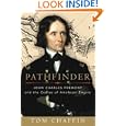 Pathfinder: John Charles Fremont and the Course of American Empire