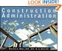 Construction Administration: An Architect's Guide to Surviving Information Overload