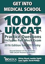 Get into Medical School - 1000 UKCAT Practice Questions. Include Full Mock Exam Get into Medical School - 1000 UKCAT Practice Questions. Include Full Mock Exam