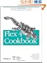 Flex 4 Cookbook (Oreilly Cookbooks)