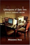 Cyberspaces Of Their Own: Female Fandoms Online (Digital Formations, V. 25)