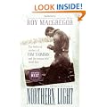 Northern Light: The Enduring Mystery of Tom Thomson and the Woman Who Loved Him