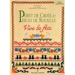 Point de croix et perles de rocaille : Vive la f�te