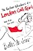 The Further Adventures of a London Call Girl