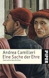 Eine Sache der Ehre: Zwei wahre Geschichten - Andrea Camilleri