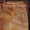 Masterpieces of Portuguese Polyphony
