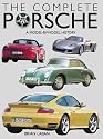 The Complete Porsche: A Model-By-Model History of the German Sports Car