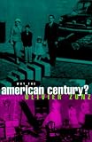 Why the American Century?