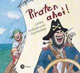 Piraten ahoi! CD: Lieder, Gedichte und Geschichten - 