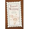 Travel Writing: See the World.  Sell the Story.