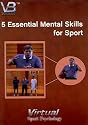 5 Essential Mental Skills for Sport