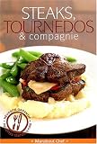 Livres Recette de Viandes, volailles, gibiers - Steaks tournedos et compagnie