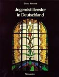 Jugendstilfenster in Deutschland - Erhard Remmert