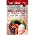 The Unexpected Pregnancy (Secret Passions) by Catherine George