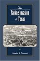 The Yankee Invasion of Texas (Canseco-Keck History)