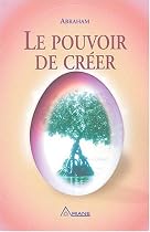 Le pouvoir de cr&eacute;er