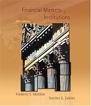 Financial Markets and Institutions (5th Edition)