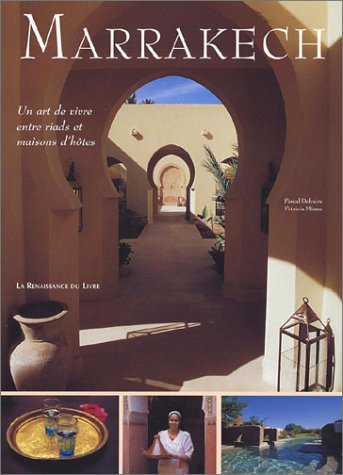 City Travel Guides Discounted  Livres : Marrakech : Un art de vivre entre riads et maisons d'hôtes
