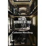 Fresnes, histoires de fouspar Catherine Herszberg