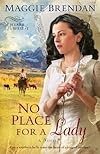 No Place for a Lady: A Novel
