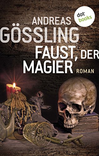 Faust, der Magier: Roman (German Edition)
