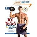 101 Muscle-Building Workouts & Nutrition Plans