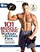 101 Muscle Building Workouts & Nutrition Plans