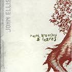 Roots, Branches and Leaves by John Ellis