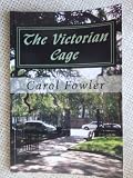 The Victorian Cage