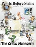 The Crass Menagerie: A Pearls Before Swine Treasury