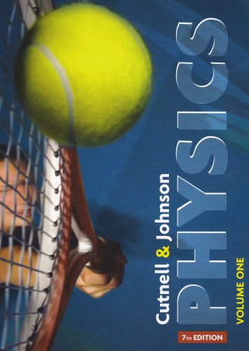 Textbook - Physics, Chapters 1-17 (Volume 1)