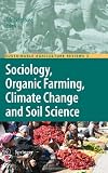 Sociology, Organic Farming, Climate Change and Soil Science (Sustainable Agriculture Reviews) Image of Sociology, Organic Farming, Climate Change and Soil Science (Sustainable Agriculture Reviews)