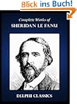 Complete Works of Sheridan Le Fanu (I...