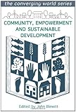 Community, empowerment and sustainable development