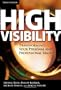 High Visibility, Third Edition: Transforming Your Personal and Professional Brand