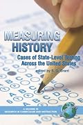 Measuring History: Cases of State-Level Testing Across the United States (Research in Curriculum and Instruction)