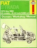 Fiat Strada owners workshop manual : models covered UK, Strada 65L and 65CL models with 1301cc engine, Strada 75CL models with 1498cc engine, USA, Strada Standard and Custom models with 91-44 cu in (1
