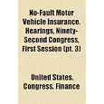 No-Fault Motor Vehicle Insurance. Hearings, Ninety-Second Congress, First Session (PT. 3)'