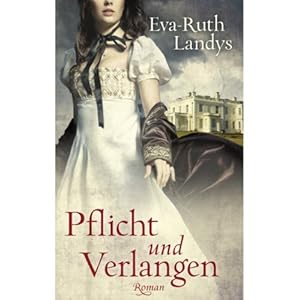 Pflicht und Verlangen: Roman (EDITION CARAT)