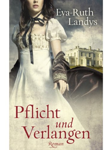 Pflicht und Verlangen: Roman (EDITION CARAT) (German Edition)