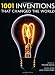 1001
Inventions:
That
Changed
the
World