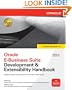 Oracle E-Business Suite Development &amp; Extensibility Handbook