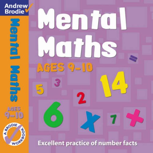 Andrew Brodie Publications Mental Maths: For Ages 9-10