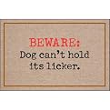 Beware Dog Can't Hold it's Licker Doormat