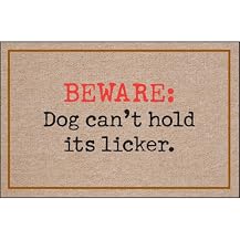 Beware Dog Can't Hold it's Licker Doormat