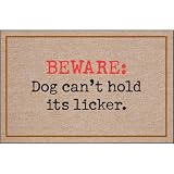 Beware Dog Can't Hold it's Licker Doormat