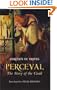 Perceval: The Story of the Grail (Arthurian Studies)