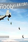 The n00b Warriors (Book One)